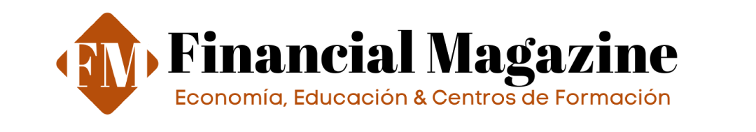 Financial Magazine — Economía, Educación & Centros de Formación